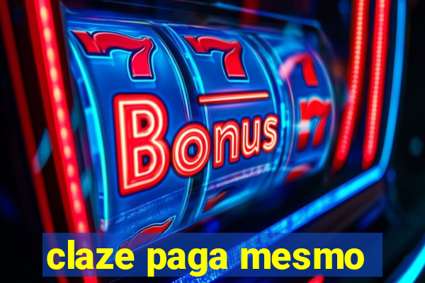 claze paga mesmo